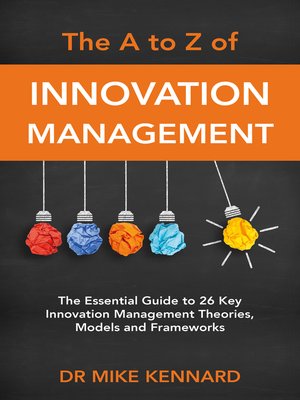 cover image of The a to Z of Innovation Management